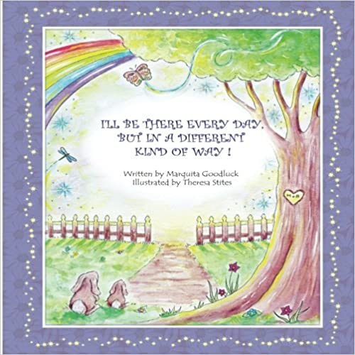 I'll Be There Everyday, but in a different kind of way!  By Marquita Goodluck